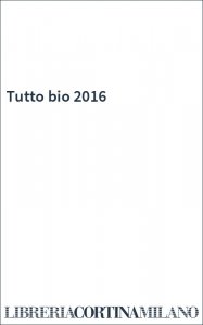Tutto bio 2016