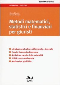 Metodi matematici, statistici e finanziari per giuristi