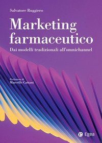 Marketing farmaceutico. Dai modelli tradizionali all'omnichannel