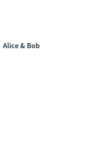 Alice & Bob