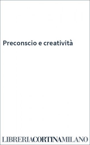 Preconscio e creatività