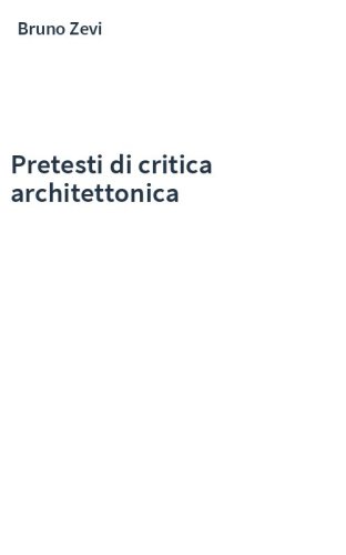 Pretesti di critica architettonica