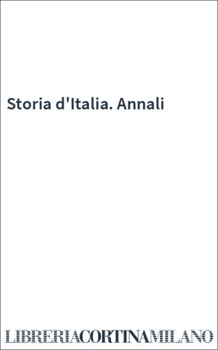 Storia d'Italia. Annali