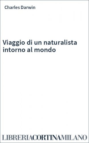 Viaggio di un naturalista intorno al mondo