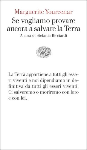 Se vogliamo provare ancora a salvare la Terra