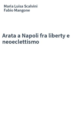 Arata a Napoli fra liberty e neoeclettismo