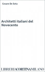 Architetti italiani del Novecento