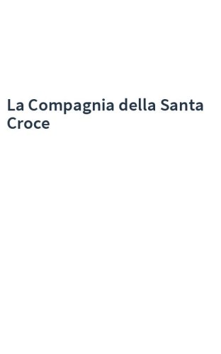 La Compagnia della Santa Croce