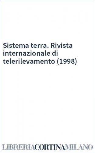 Sistema terra. Rivista internazionale di telerilevamento (1998)