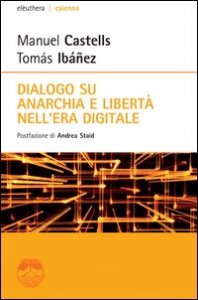 Dialogo su anarchia e libertà nell'era digitale