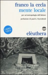 Mente locale. Per un'antropologia dell'abitare