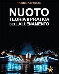 Nuoto. Teoria e pratica dell'allenamento