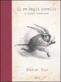 Il re degli uccelli e altre creature