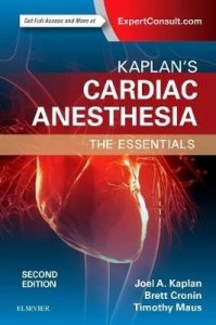 Kaplan's Essentials of Cardiac Anesthesia for Cardiac Surgery