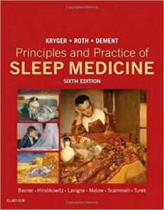 Principles and Practice of Sleep Medicine
