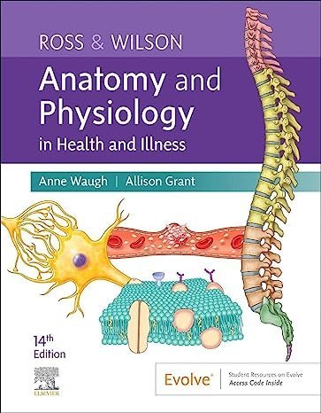 Ross & Wilson Anatomy and Physiology in Health and Illness