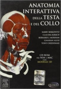 Anatomia interattiva della testa e del collo. CD-ROM
