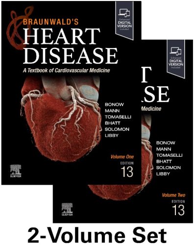 Braunwald’s Heart Disease. 2 Volume Set, 13th Edition