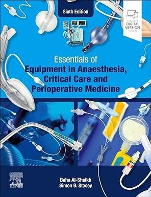 Essentials of Equipment in Anaesthesia, Critical Care and Perioperative Medicine