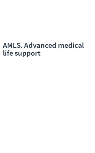 AMLS. Advanced medical life support