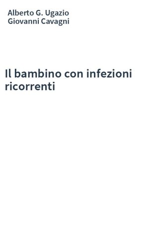 Il bambino con infezioni ricorrenti