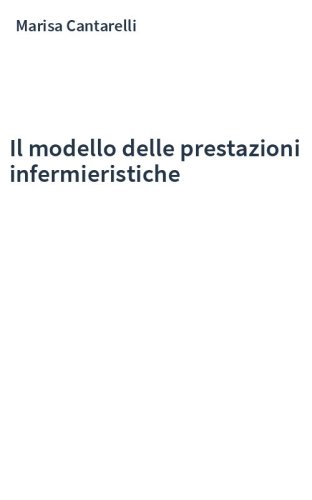 Il modello delle prestazioni infermieristiche
