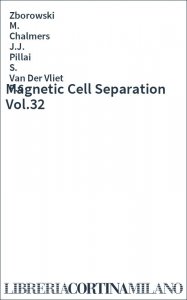 Magnetic Cell Separation Vol.32
