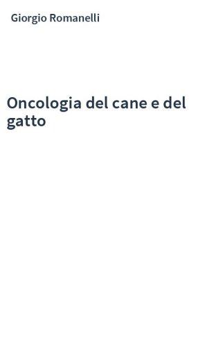 Oncologia del cane e del gatto