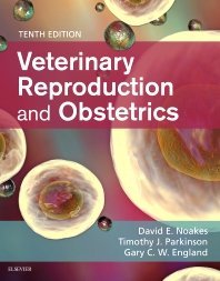 Veterinary Reproduction & Obstetrics. 10th Edition
