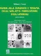 Guida alla diagnosi e terapia delle malattie parassitarie degli animali