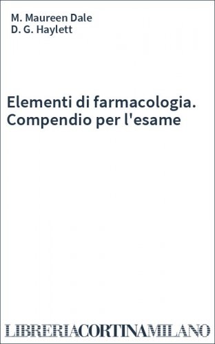 Elementi di farmacologia. Compendio per l'esame