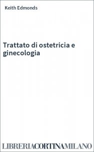 Trattato di ostetricia e ginecologia