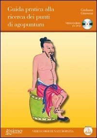 Guida pratica alla ricerca dei punti di agopuntura