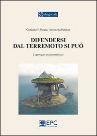 Difendersi dal terremoto si può. L'approccio neodeterministico