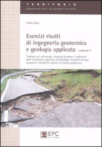Esercizi risolti di ingegneria geotecnica e geologia applicata