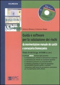 Guida e software per la valutazione dei rischi da movimentazione manuale dei carichi e sovraccarico biomeccanico. Con CD-ROM