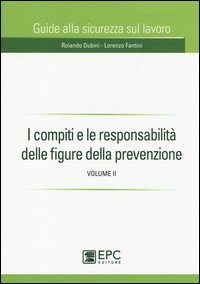 I compiti e le responsabilità delle figure della prevenzione