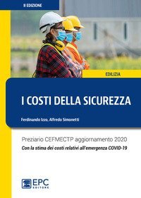 I costi della sicurezza. Preziario CEFMECTP aggiornamento 2019