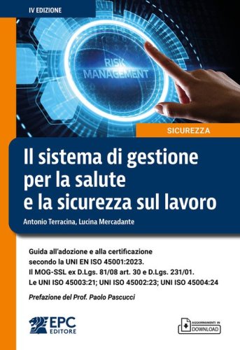 Il sistema di gestione per la salute e la sicurezza sul lavoro.