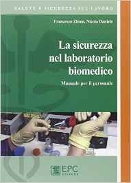 La sicurezza nel laboratorio biomedico