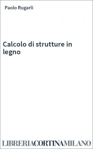 Calcolo di strutture in legno