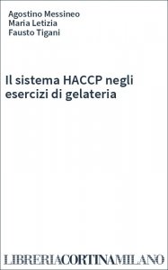 Il sistema HACCP negli esercizi di gelateria