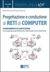 Progettazione e conduzione di reti di computer