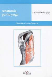 Anatomia per lo yoga. I muscoli nello yoga