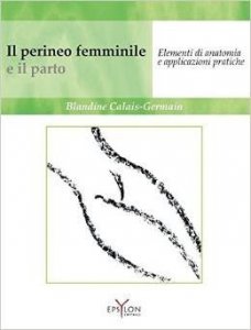 Il perineo femminile e il parto. Elementi di anatomia e applicazioni pratiche