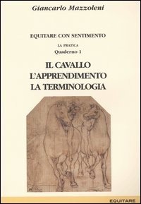 Equitare con sentimento. La pratica