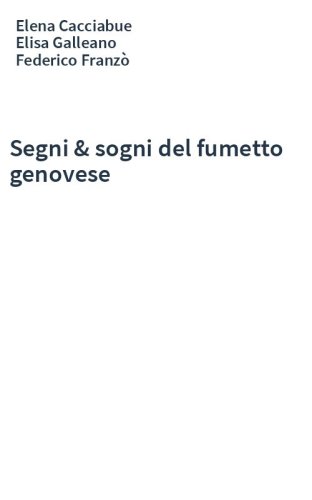 Segni & sogni del fumetto genovese