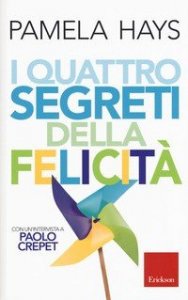 I quattro segreti della felicita