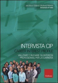 Intervista CIP-Carrer interest profile. Valutare e rilevare gli interessi professionali e di carriera