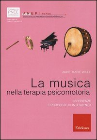 La musica nella terapia psicomotoria. Esperienze e proposte di intervento